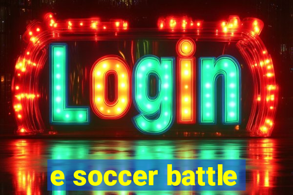 e soccer battle
